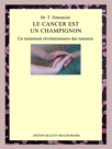 cancer est un champignon by dr. t simoncini